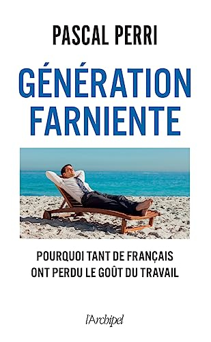 Génération farniente : pourquoi tant de français ont perdu le goût du travail