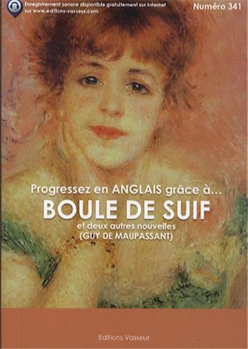 Progressez en anglais grâce à... Boule de suif et deux autres nouvelles