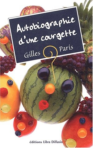 Autobiographie d'une courgette