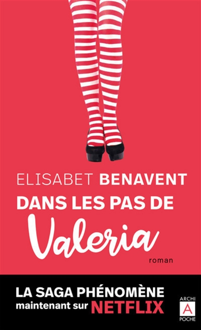 La saga Valeria. Vol. 1. Dans les pas de Valeria