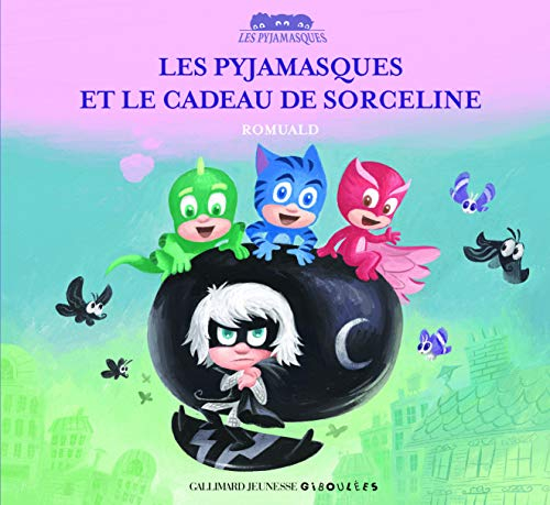 Les Pyjamasques. Vol. 20. Les Pyjamasques et le cadeau de Sorceline