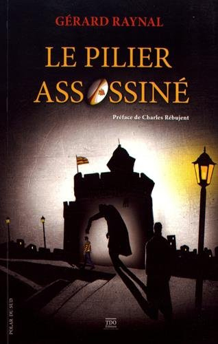 le pilier assassiné