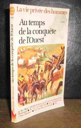au temps de la conquete de l'ouest