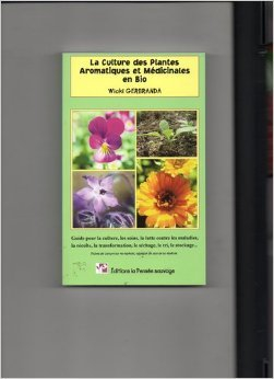 LA CULTURE DES PLANTES AROMATIQUES ET MÉDICINALES EN BIO