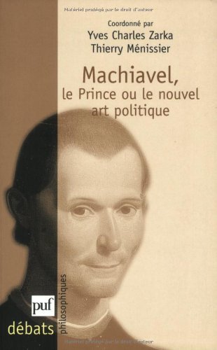 Machiavel, Le Prince ou le nouvel art politique