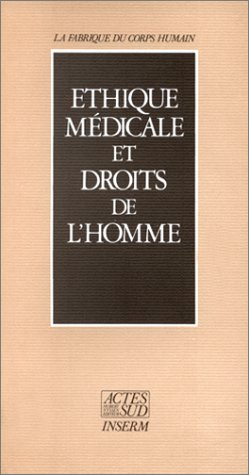 Ethique médicale et droits de l'homme