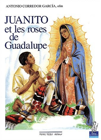 Juanito et les roses de Guadalupe