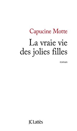 La vraie vie des jolies filles