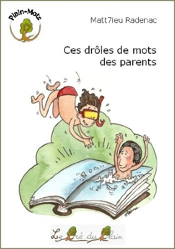 Ces drôles de mots des parents