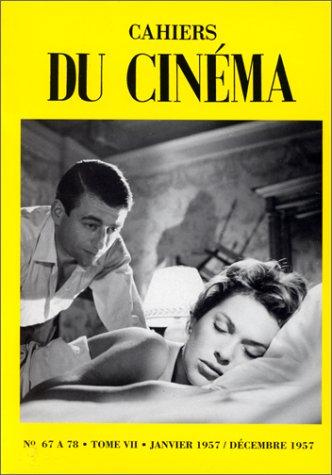 Les Cahiers du cinéma. Vol. 7. N° 67 à 78 : janvier 1957 à décembre 1957