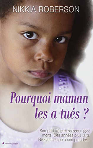Pourquoi maman les a tués ?