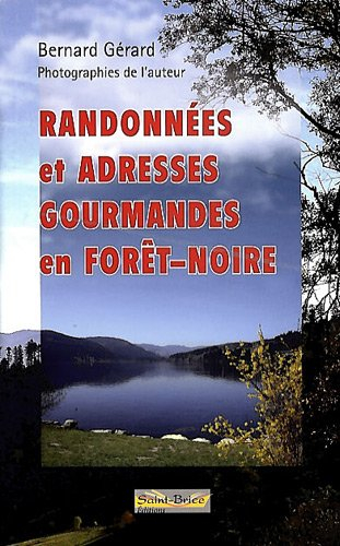 randonnées et adresses gourmandes en forêt-noire