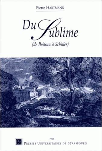 Du sublime, de Boileau à Schiller