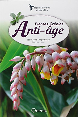 Plantes créoles anti-âge