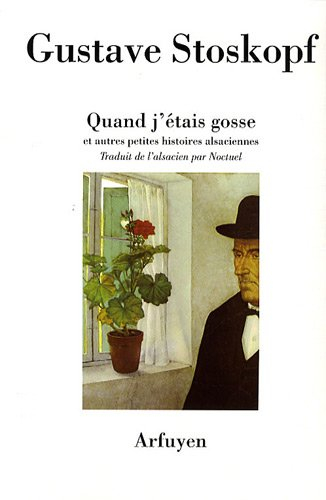 Quand j'étais gosse : et autres petites histoires alsaciennes