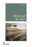 BRISEUSE DE RÊVE