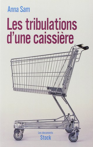 Les tribulations d'une caissière