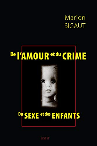 De l'amour et du crime : du sexe et des enfants