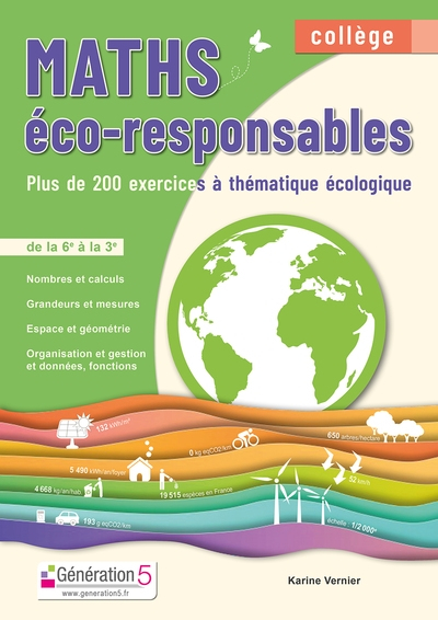 Maths éco-responsables : près de 200 exercices à thématique écologique : de la 6e à la 3e