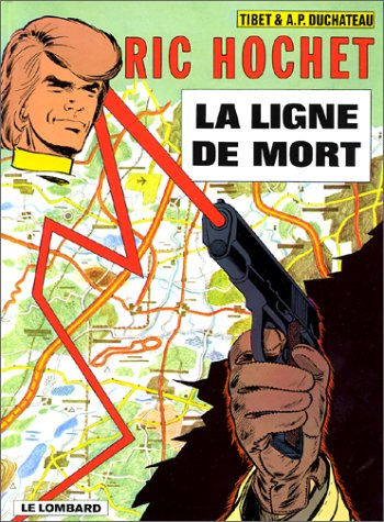 Ric Hochet. Vol. 23. La ligne de mort