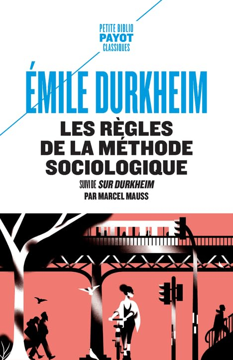 Les règles de la méthode sociologique. Sur Durkheim