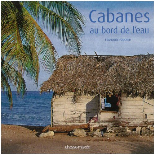 Cabanes au bord de l'eau