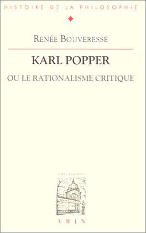 Karl Popper ou Le rationalisme critique