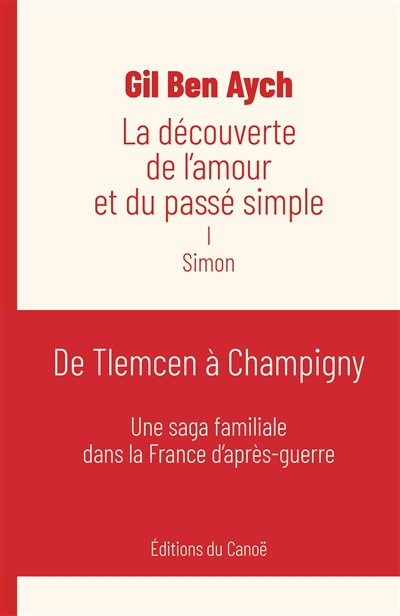 La découverte de l'amour et du passé simple. Vol. 1. Simon