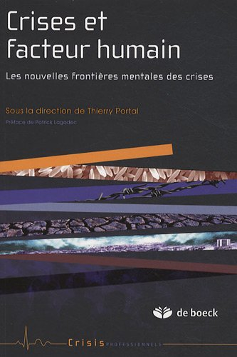 Crises et facteur humain : les nouvelles frontières mentales des crises