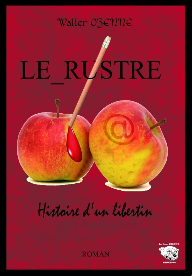 Le rustre, histoire d'un libertin