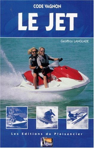 Le jet : code Vagnon