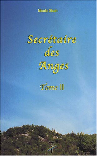 Secrétaire des anges. Vol. 2