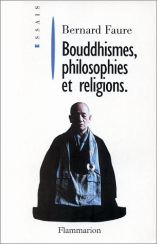 Bouddhismes, philosophies et religions