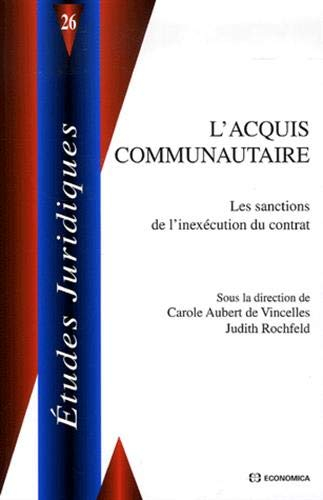 L'acquis communautaire : les sanctions de l'inexécution du contrat