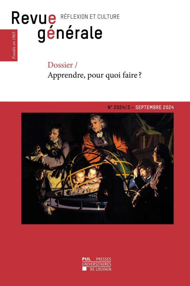 Revue générale : réflexion et culture, n° 3 (2024). Apprendre, pour quoi faire ?