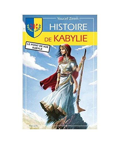 Histoire de la Kabylie : le point de vue kabyle