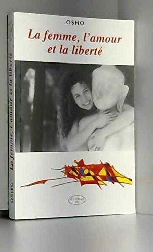 La femme, l'amour et la liberté