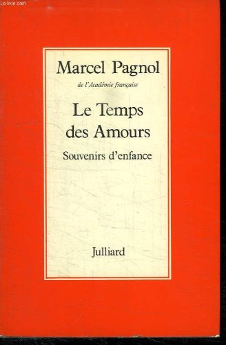 Le Temps des amours : 04 : Souvenirs d'enfance