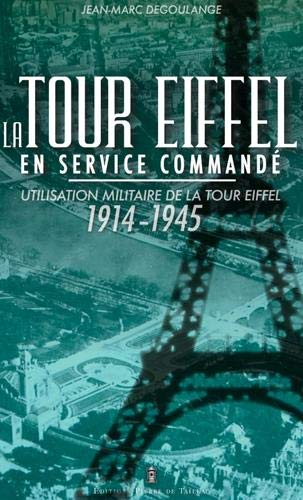 La tour Eiffel en guerre : (1900-1945)