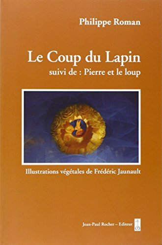 Le coup du lapin. Pierre et le loup
