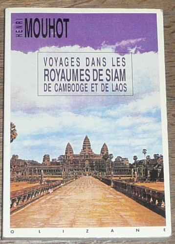 Voyage dans les royaumes de Siam, de Cambodge, de Laos : et autres parties centrales de l'Indo-chine