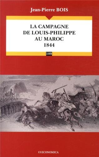 La campagne de Louis-Philippe au Maroc, 1844