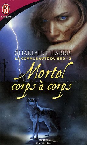 La communauté du Sud. Vol. 3. Mortel corps à corps