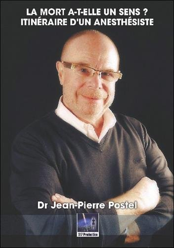 La mort a-t-elle un sens ? : itinéraire d'un anesthésiste