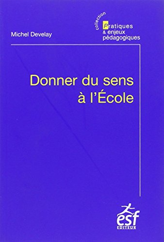 Donner du sens à l'école