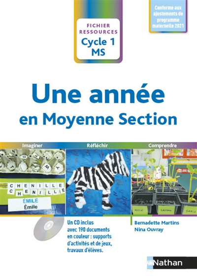 Une année en moyenne section, cycle 1, MS : imaginer, réfléchir, comprendre : programme 2015
