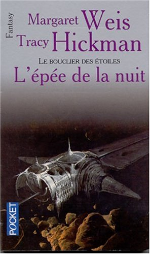 Le bouclier des étoiles. Vol. 2. L'épée de la nuit