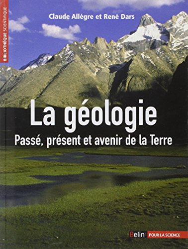 La géologie : passé, présent et avenir de la Terre