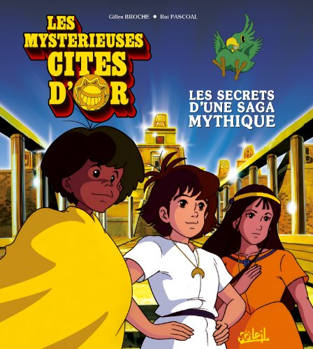 Les mystérieuses cités d'or