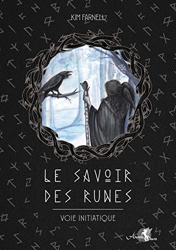 Le savoir des runes : voie initiatique